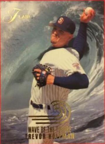 Trevor Hoffman #7 of 20 Baseball Cards 1993 Flair Wave of the Future