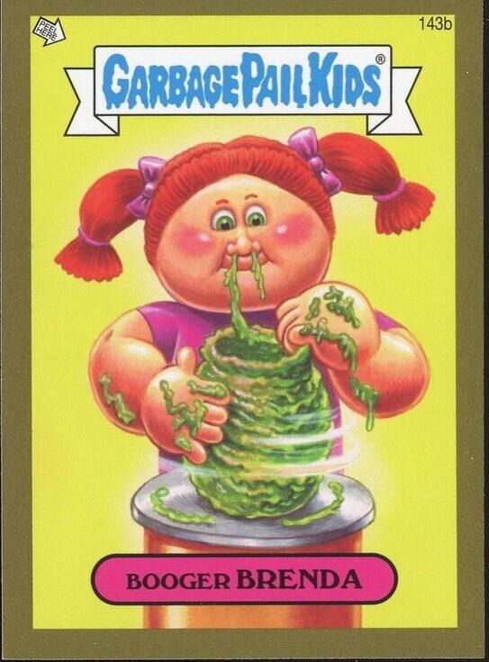 Booger BRENDA [Gold] #143b Garbage Pail Kids 2013 Mini