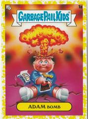 ADAM Bomb [Yellow] #1a Garbage Pail Kids 35th Anniversary Prices