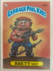 Brett Vet #156B Garbage Pail Kids 1986 Mini Prices