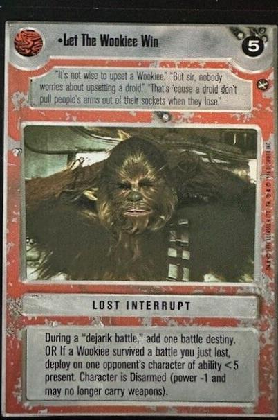 Let The Wookiee Win [Limited] Star Wars CCG A New Hope