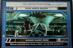 Blockade Flagship: Bridge [Limited] Star Wars CCG Coruscant Prices
