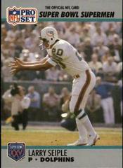 Larry Seiple #118 Football Cards 1990 Pro Set Super Bowl 160 Prices