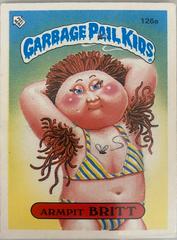 Armpit Britt #126A Garbage Pail Kids 1986 Mini Prices