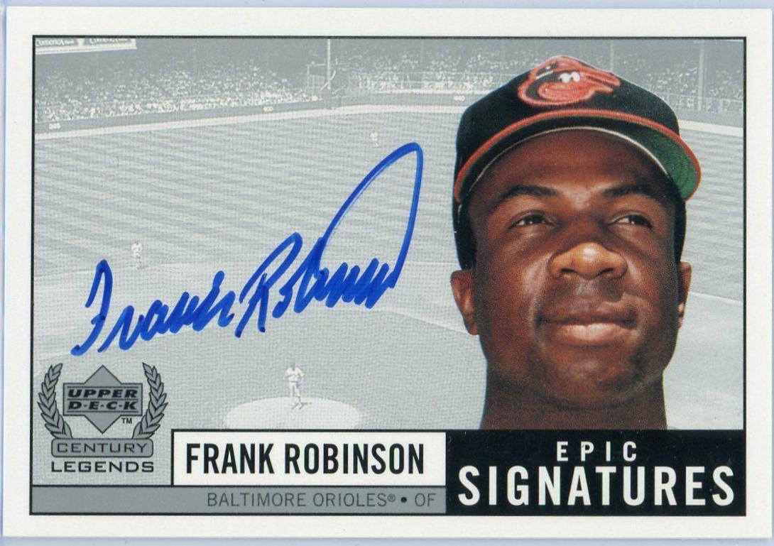 1999 Upper Deck Century Legends outlets Epic Signatures Frank Robinson #FR Auto HOF MLB