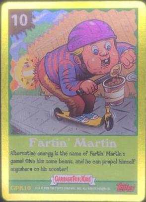 Fartin' MARTIN #10 2005 Garbage Pail Kids