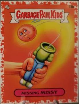 Missing Missy [Red] #11b Garbage Pail Kids at Play