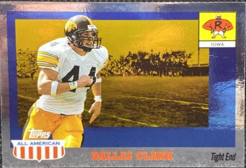 Dallas Clark [Foil Gold] #130 Football Cards 2003 Topps All American