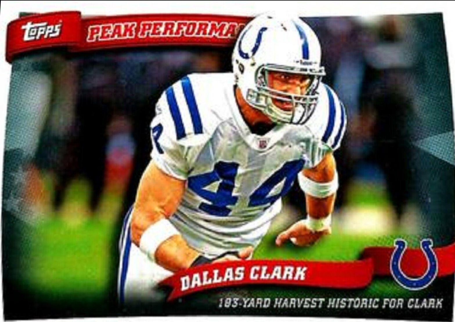 Dallas Clark #PP45 Football Cards 2010 Topps Peak Performance