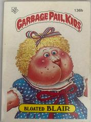 Bloated Blair #136B Garbage Pail Kids 1986 Mini Prices