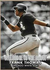 Frank Thomas [5x7] #WTTS-10 Baseball Cards 2022 Topps Welcome to the Show Prices