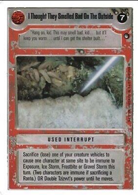 I Thought They Smelled Bad On The Outside [Revised] Star Wars CCG Hoth