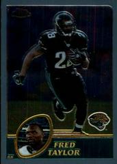 Fred Taylor #6 Football Cards 2003 Topps Chrome Prices