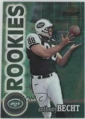 Anthony Becht #145 Football Cards 2000 Topps Finest Prices