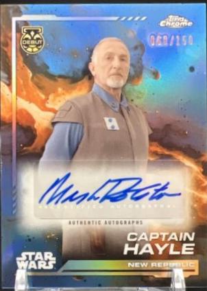 Mark Rolston as Captain Hayle #AU-MR Star Wars 2024 Topps Chrome Autograph