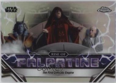 The First Galactic Empire #RP-10 Star Wars 2024 Topps Chrome The Rise of Palpatine