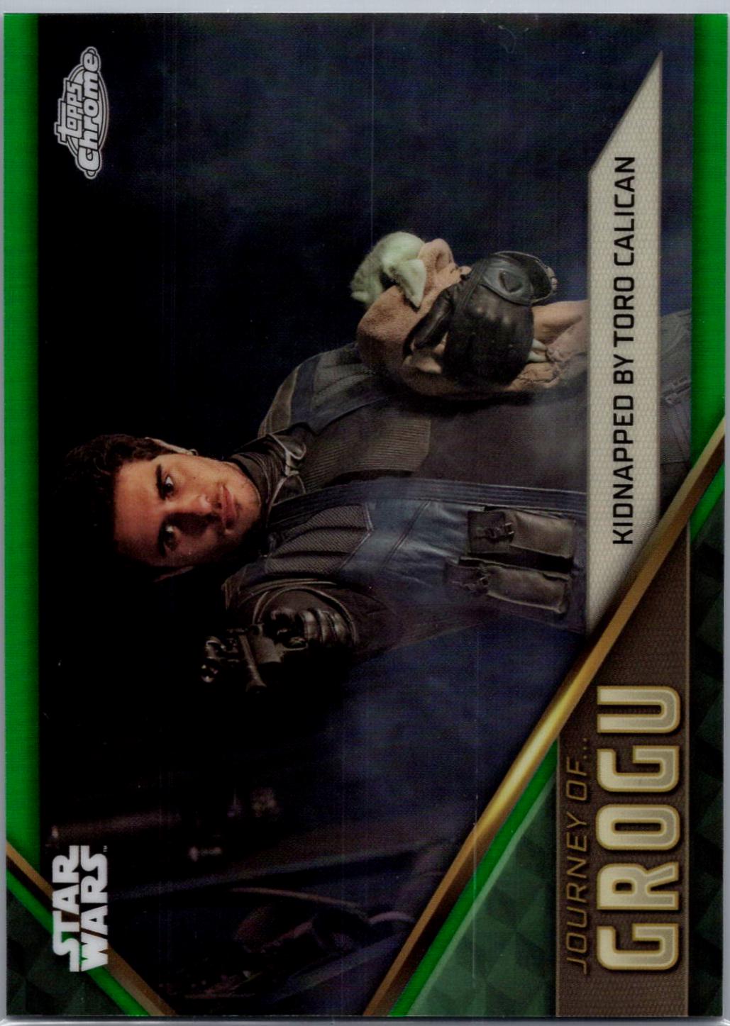 Kidnapped by Toro Calican [Green Refractor] #JG-5 Star Wars 2023 Topps Chrome Journey of Grogu