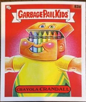 Crayola Crandall [Black] #83a Garbage Pail Kids at Play