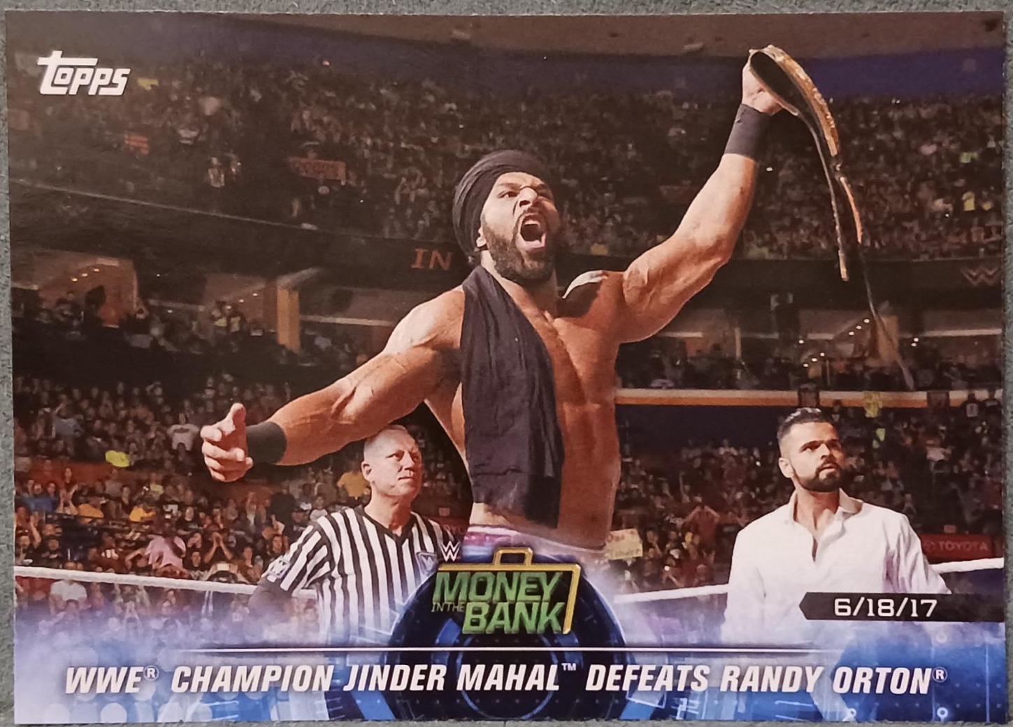 WWE Champion Jinder Mahal Defeats Randy Orton #91 Wrestling Cards 2018 Topps WWE Road To Wrestlemania