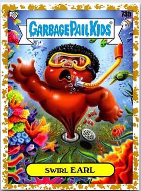 Swirl EARL [Gold] #73b Garbage Pail Kids Go on Vacation