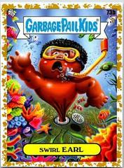 Swirl EARL [Gold] #73b Garbage Pail Kids Go on Vacation Prices