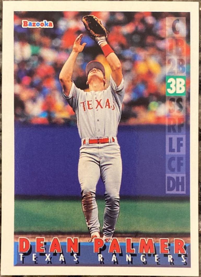 Dean Palmer #75 Baseball Cards 1995 Bazooka