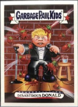 Disastrous Donald #30 Garbage Pail Kids Disgrace to the White House