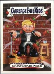 Disastrous Donald #30 Garbage Pail Kids Disgrace to the White House Prices