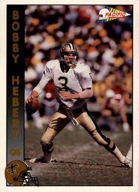 Bobby Hebert #201 Football Cards 1992 Pacific