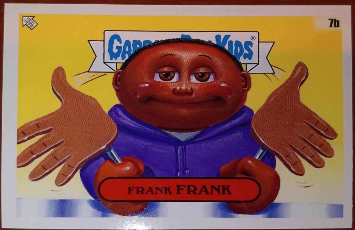 Frank Frank #7B Garbage Pail Kids at Play Ill Influencers