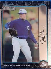 Scott Mullen [Auto] #302 Baseball Cards 1999 Bowman Chrome Prices