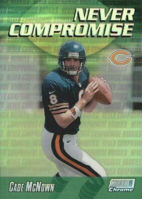 Cade McNown [Refractor] #NC9 Football Cards 1999 Stadium Club Chrome Never Compromise