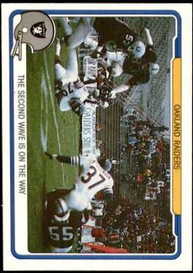 Oakland Raiders [The Second Wave Is on the Way] #40 Football Cards 1982 Fleer Team Action