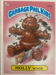 Holly Wood #125A Garbage Pail Kids 1986 Mini Prices