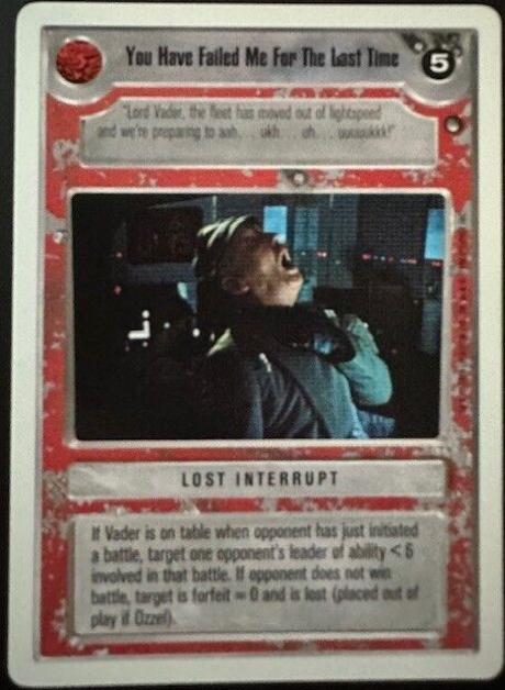 You Have Failed Me For The Last Time [Revised] Star Wars CCG Hoth