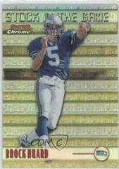 Brock Huard [Refractor] #S4 Football Cards 1999 Bowman Chrome Stock in the Game Prices