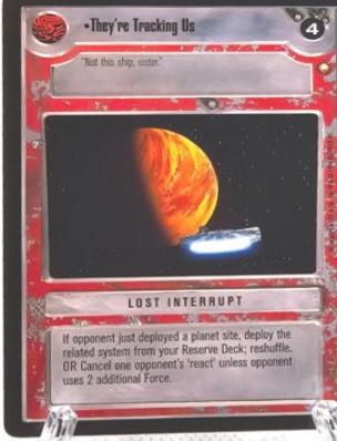 They're Tracking Us [Limited] Star Wars CCG Special Edition