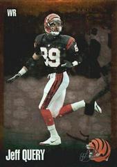 Jeff Query [Gold Zone] #205 Football Cards 1994 Panini Score Prices