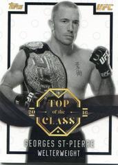 Georges St Pierre Ufc Cards 2016 Topps UFC Top of the Class Prices