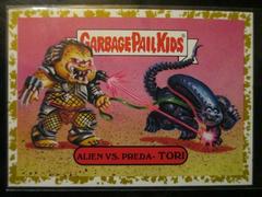Alien Vs. Preda- TORI [Gold] Garbage Pail Kids Revenge of the Horror-ible Prices
