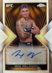 Max Holloway #MEA-MHO Ufc Cards 2024 Topps Chrome UFC Main Event Autograph Prices