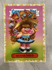 Big Hair SHER [Gold] Garbage Pail Kids We Hate the 80s Prices