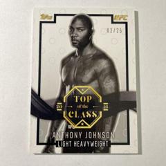 Anthony Johnson Ufc Cards 2016 Topps UFC Top of the Class Prices