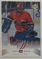 Patrick Roy Hockey Cards 2008 Upper Deck Montreal Canadiens Centennial Prices