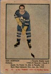 Gus Mortson #73 Hockey Cards 1951 Parkhurst Prices