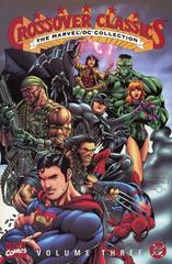 Crossover Classics: The Marvel / DC Collection [Paperback] Comic Books DC / Marvel Crossover Classics Prices