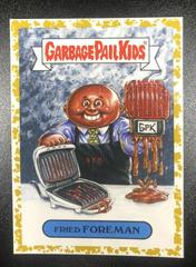 Fried FOREMAN [Gold] #8b Garbage Pail Kids We Hate the 90s Prices