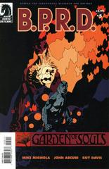 B.P.R.D.: The Garden of Souls #5 (2007) Comic Books B.P.R.D.: The Garden of Souls Prices