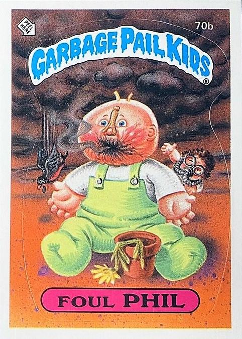 Foul PHIL #70b Prices | 1985 Garbage Pail Kids | GPK Cards