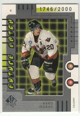 Brad Moran Hockey Cards 1999 SP Authentic Prices